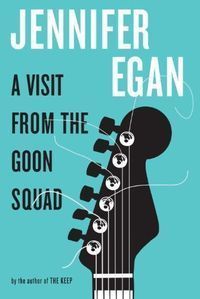 Illustration of guitar top with messy strings. Text: Jennifer Egan, A Visit from the Goon Squad