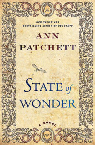 Book cover: Ann Patchett, State of WOnder. With an elaborate filigreed border and a dragonfly illustration.