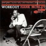 Cover: Hank Mobley, Workout. Shows photo of man smoking a cigarette by his saxophone.