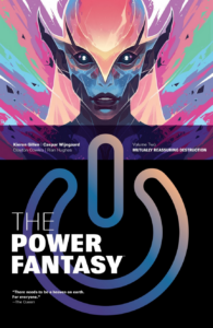 The cover of volume two of "The Power Fantasy by Kieron Gillen"